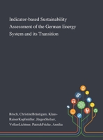 Indicator-based Sustainability Assessment of the German Energy System and Its Transition 1013278593 Book Cover
