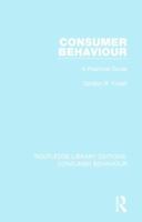 Consumer Behaviour: A Practical Guide 1138832391 Book Cover