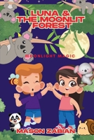 Luna And The Moonlit Forest: Moonlight Magic B0FL7JXQKN Book Cover