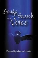 Songs in Search of a Voice 0977478610 Book Cover