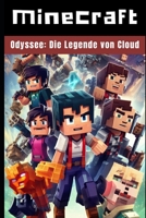 Minecraft Odyssee: Die Legende von Cloud (German Edition) B0CYHJW8QQ Book Cover