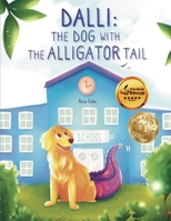 Dalli: The Dog with the Alligator Tail B0CCCHZXH2 Book Cover