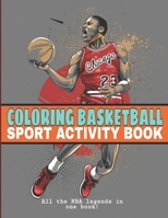 Sport Activity Book: NBA Legends, Teams Logo, Basketball Kids, Basketball Shoes, Famous Players and More! Sport Activity Book For Kids, Sport Colouring Book For Kids, NBA Basketball Coloring Book For  B09T37J7XN Book Cover