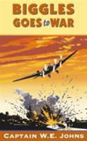 Biggles Goes to War 1782950346 Book Cover