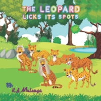 The Leopard Licks Its Spots 0620910003 Book Cover