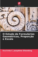 O Estudo de Formulários Geométricos, Proporção e Escala 6205790769 Book Cover