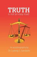 Truth - Not an Easy Road 1539370445 Book Cover