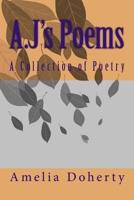 A.J's Poems 1505746787 Book Cover