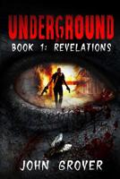 Underground Book 1: Revelations 1074417348 Book Cover