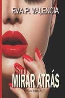 Sin mirar atrás. Loca seducción, 4 1798620537 Book Cover