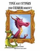 Tinx Just Stinks and Charlie Doesn't 1955077266 Book Cover