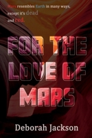 For The Love of Mars B0C2S7ML3T Book Cover