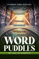 Word Puddles: My Life in Snippets B0DS9YBQD7 Book Cover