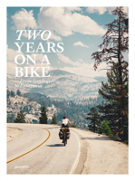 Two Years on a Bike: From Vancouver to Patagonia 396704050X Book Cover
