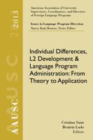 Aausc 2013 Volume - Issues in Language Program Direction: Individual Differences, L2 Development, and Language Program Administration: From Theory to Application 1285760581 Book Cover