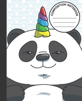 COMPOSITION NOTEBOOK: Funny Kawaii Unicorn Panda Bear Notebook and Journal with Wide Lined Ruled Paper Pages for Girls and Women, Perfect for Writing Notes and Exercise 1671765664 Book Cover