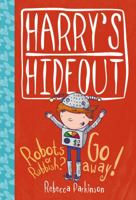 Harry's Hideout: Robots or Rubbish ? / Go Away! 1782591508 Book Cover