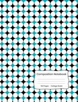 Composition Notebook: College Ruled for Middle School, High School, and University Students 1076010857 Book Cover