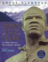 York's Adventures with Lewis and Clark: An African-American's Part in the Great Expedition 0060091118 Book Cover