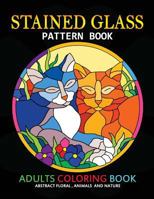 Adults Coloring Book: Stained Glass Pattern Book 1975798058 Book Cover