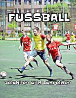 Fu�ball: zeichnen und schreiben 1072904594 Book Cover