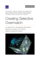 Creating Selective Overmatch: An Approach to Developing Cyberspace Options to Sustain U.S. Primacy Against Revisionist Powers 1977411541 Book Cover