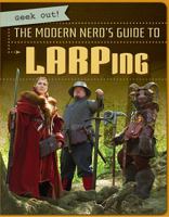 The Modern Nerd's Guide to Larping 1538212110 Book Cover