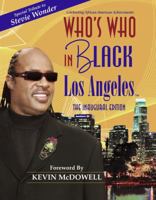 Who's Who in Black Los Angeles: The Inaugural Edition 1933879599 Book Cover