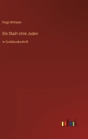 Die Stadt ohne Juden: in Großdruckschrift 3368475541 Book Cover