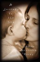 Journey to the Son 1935097717 Book Cover