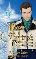 Thaw: Prince of Demargen 1514733323 Book Cover