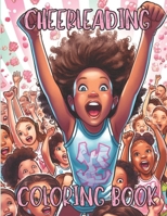 Cheerleading Coloring Book: Awesome Cheerleading Coloring Pages for Kids B0C6W82CJX Book Cover