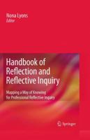 Handbook of Reflection and Reflective Inquiry: Mapping a Way of Knowing for Professional Reflective Inquiry 0387857435 Book Cover
