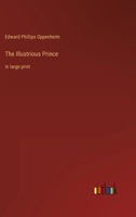 The Illustrious Prince: in large print 3368401963 Book Cover
