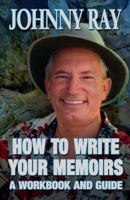 How to Write Your Memoirs 1494749653 Book Cover