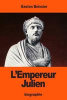 L'Empereur Julien 1540454509 Book Cover