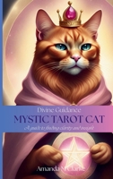 Divine Guidance: Mystic Tarot Cat 0645833525 Book Cover