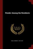 Pender Among The Residents 1016237847 Book Cover