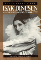 Isak Dinesen and the Engendering of Narrative (Women in Culture & Society) 0226011135 Book Cover