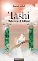 Tashi - Malachit und Moldavit 399107172X Book Cover