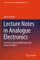 Lecture Notes in Analogue Electronics: Electronic Signal Amplification and Linear Oscillators 981995097X Book Cover