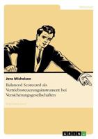 Balanced Scorecard als Vertriebssteuerungsinstrument bei Versicherungsgesellschaften 3954852926 Book Cover