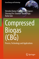 Biogas upgradation, Biogas Upgrading Technologies, Bottling and Utilisation: Process, Technology and Applications (Green Energy and Technology) 9819656966 Book Cover