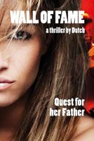 Wall of Fame - Quest for her Father 9490077224 Book Cover
