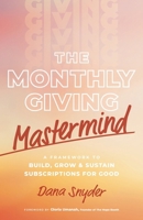 The Monthly Giving Mastermind B0DCHBK259 Book Cover