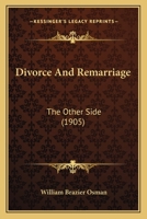 Divorce And Remarriage: The Other Side 1166600130 Book Cover