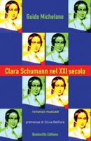 Clara Schumann nel XXI secolo (Italian Edition) 1082898406 Book Cover