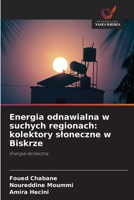 Energia odnawialna w suchych regionach: kolektory sloneczne w Biskrze: Energia sloneczna (Polish Edition) 3330850868 Book Cover
