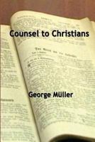 Counsel to Christians 149232860X Book Cover