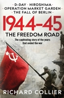 The freedom road, 1944-1945 1800325959 Book Cover